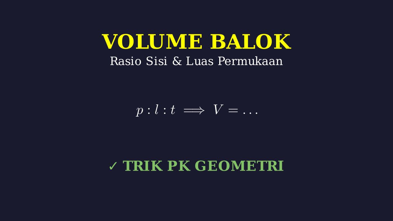Volume Balok: Rasio Sisi & Luas Permukaan