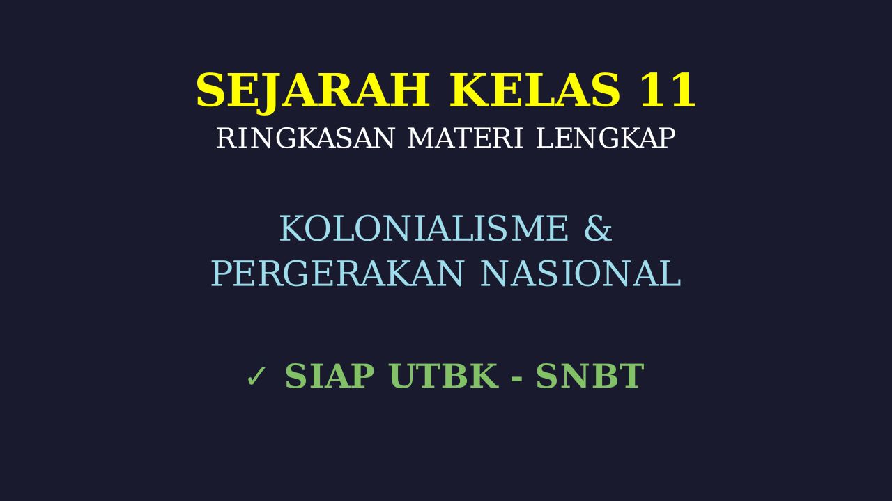 Materi Lengkap Sejarah Kelas 11