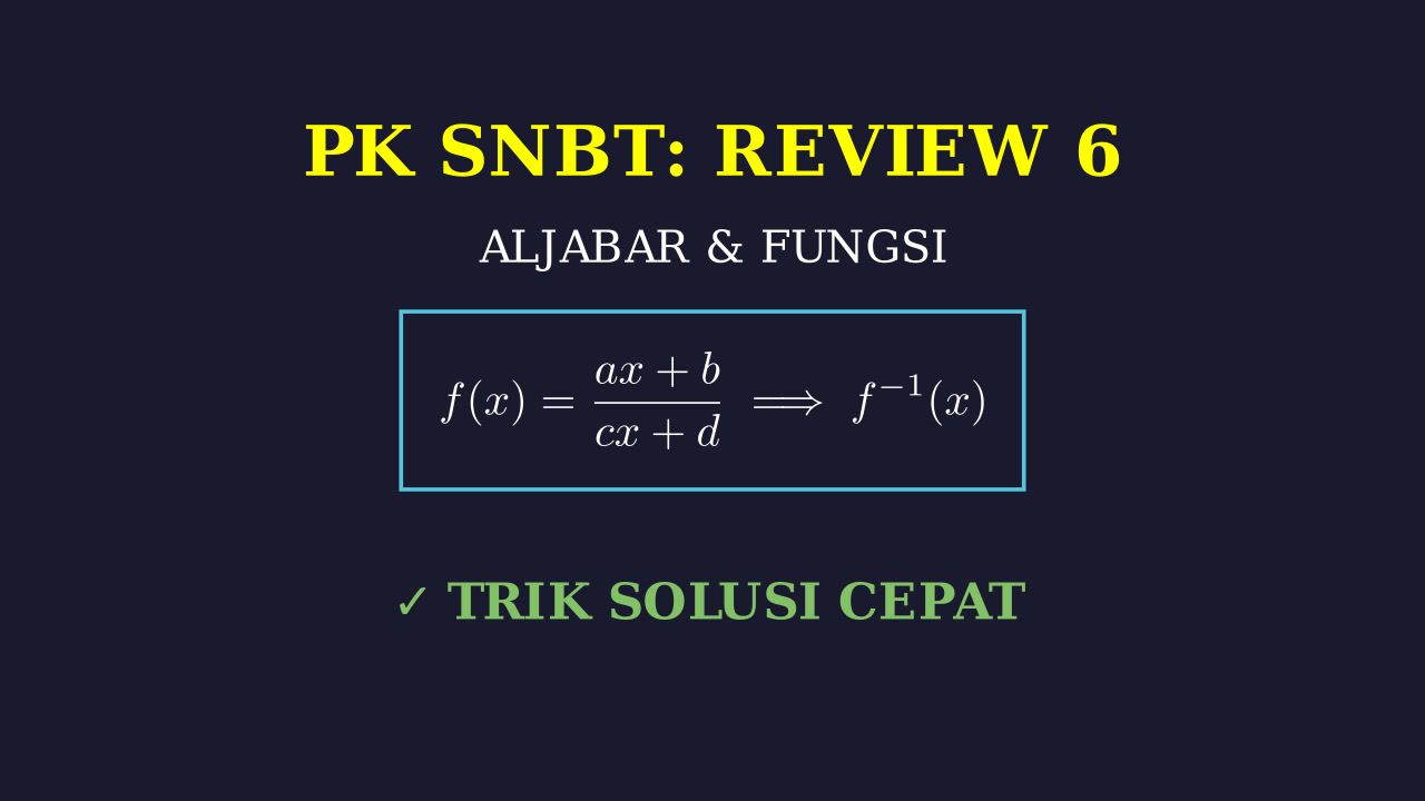 Pengetahuan Kuantitatif SNBT: Review 6