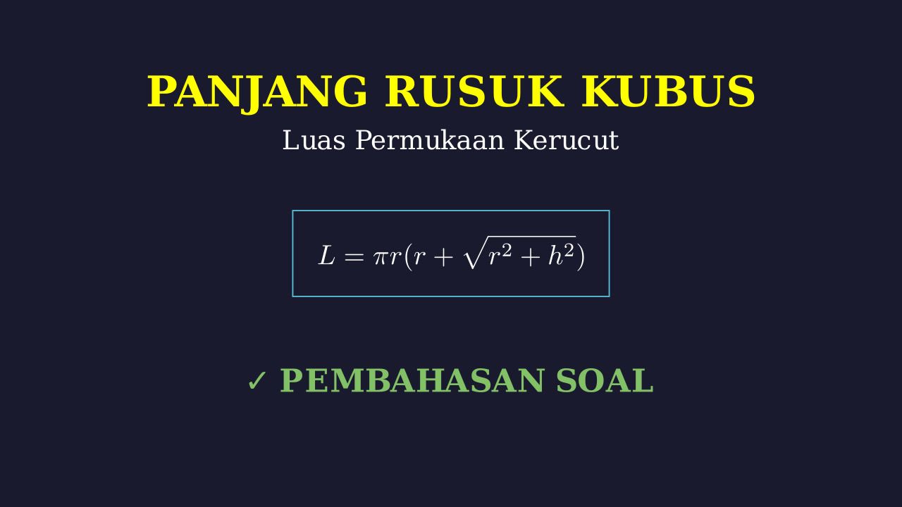 Rusuk Kubus dari Luas Permukaan Kerucut