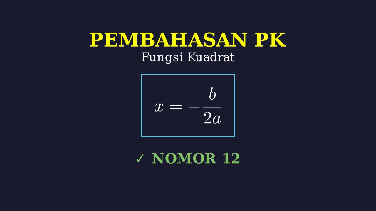 Fungsi Kuadrat: Mencari Sumbu Simetri
