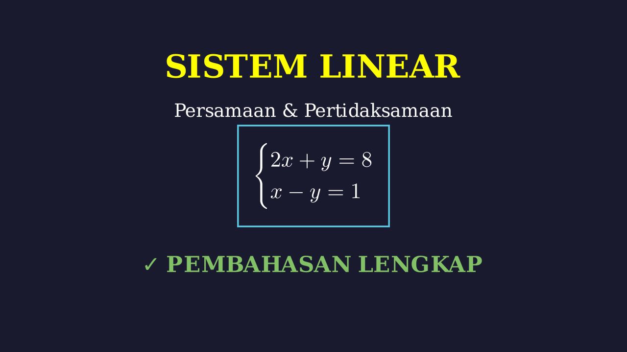 Sistem Persamaan dan Pertidaksamaan Linear