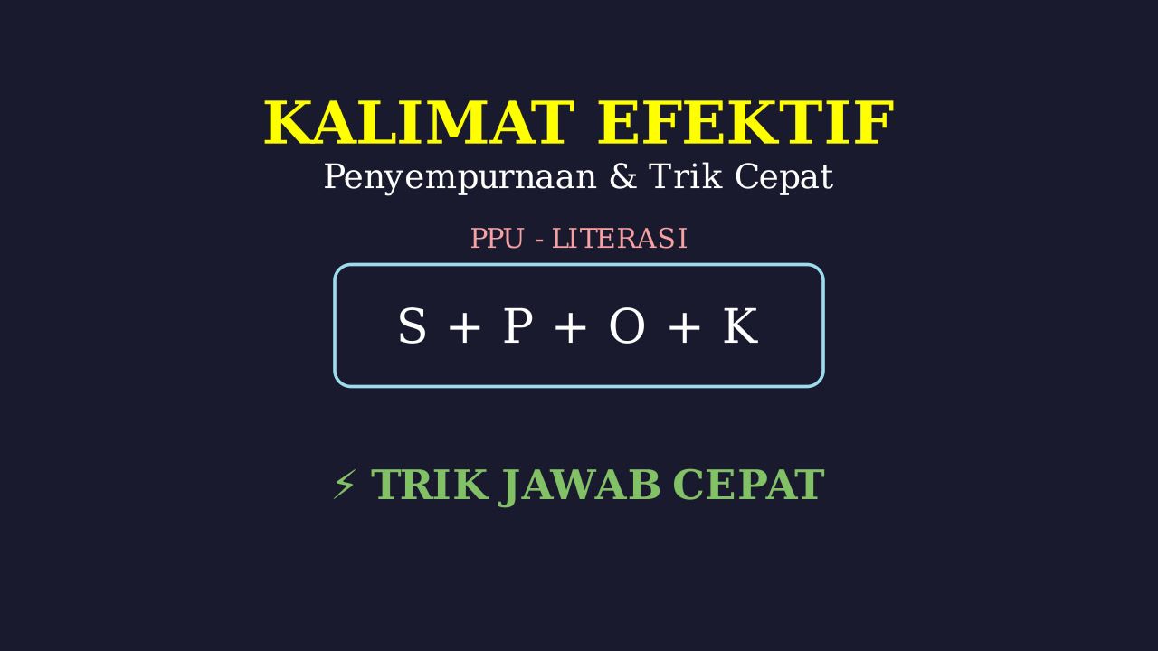 Penyempurnaan Kalimat: Tips Jawab Cepat