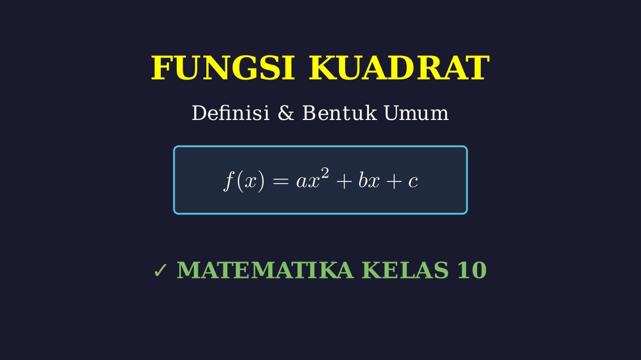 Konsep Dasar Fungsi Persamaan Kuadrat