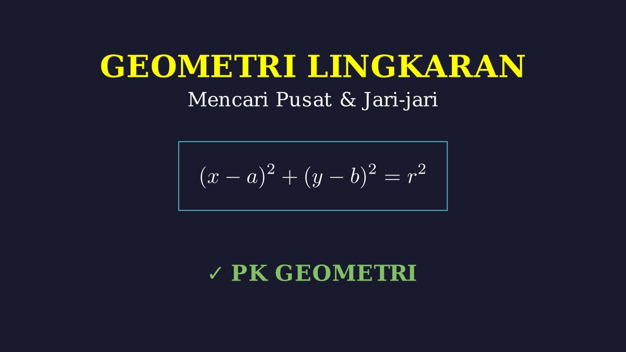 Pusat dan Jari-jari Lingkaran