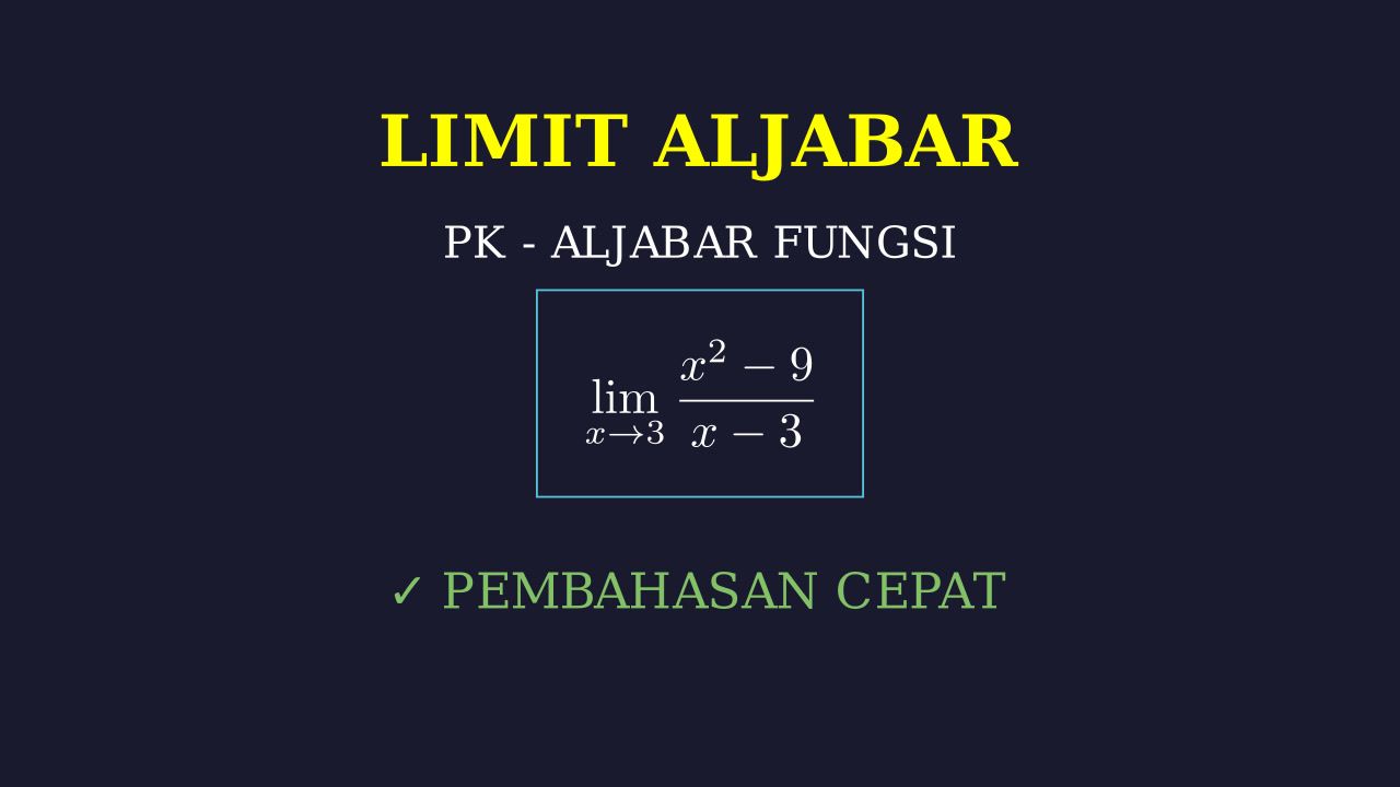 Menyelesaikan Soal Limit