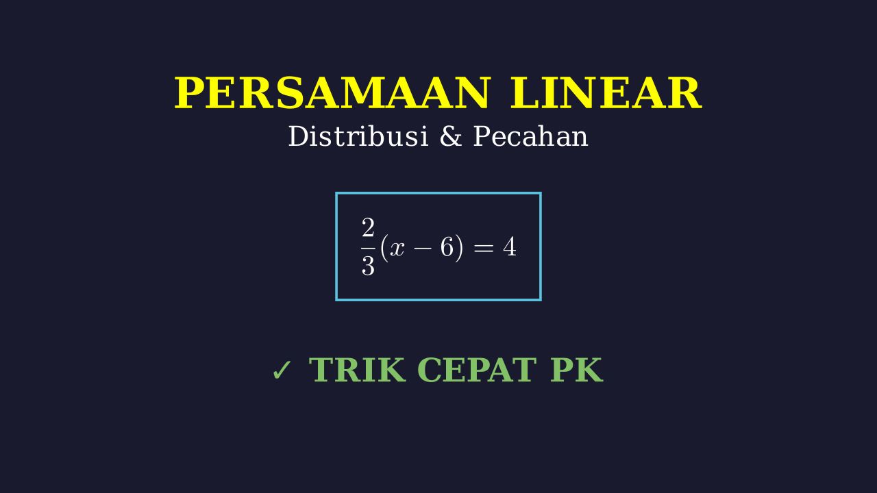 PLSV: Distribusi dan Pecahan