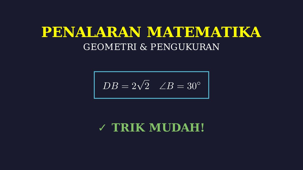 Geometri Segitiga: Sudut Istimewa 30 Derajat
