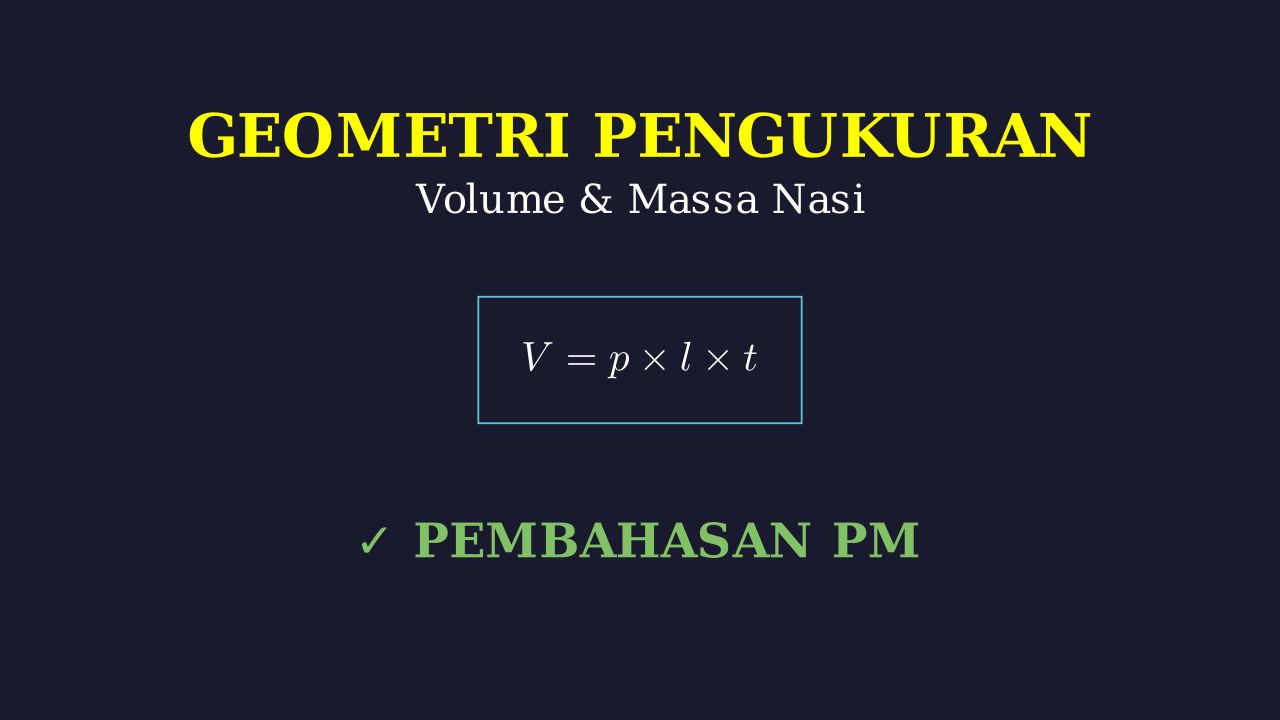 Menghitung Volume dan Massa Nasi