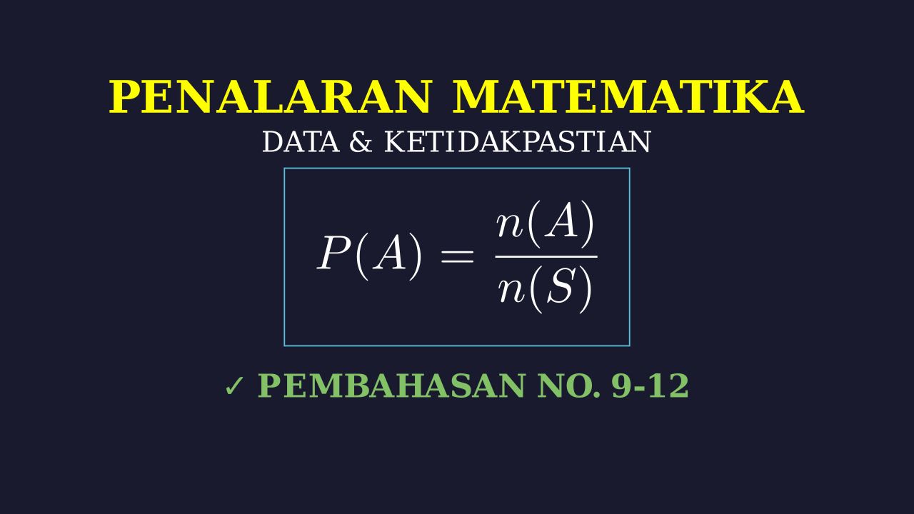 Pembahasan Soal Penalaran Matematika 9-12