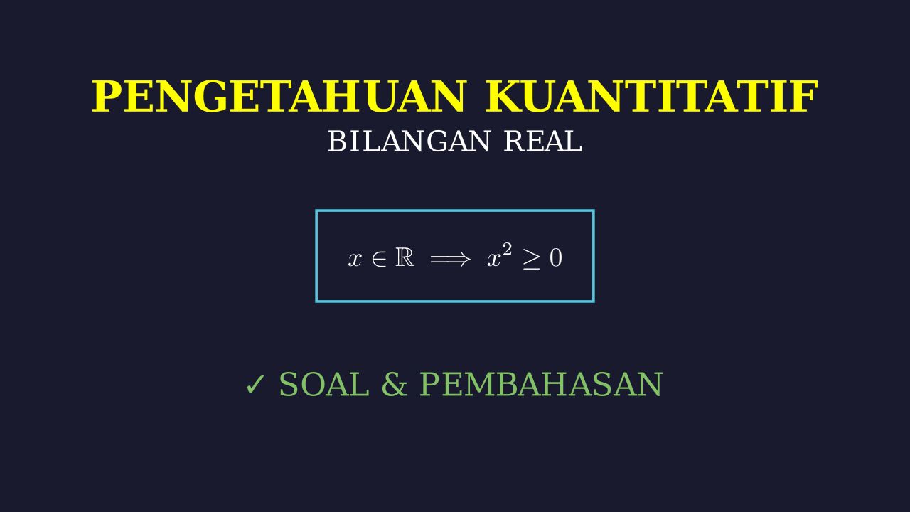Bilangan Real: Konsep Dasar