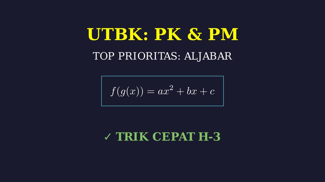 Materi Prioritas PK & PM UTBK: Dasar & Latihan Soal