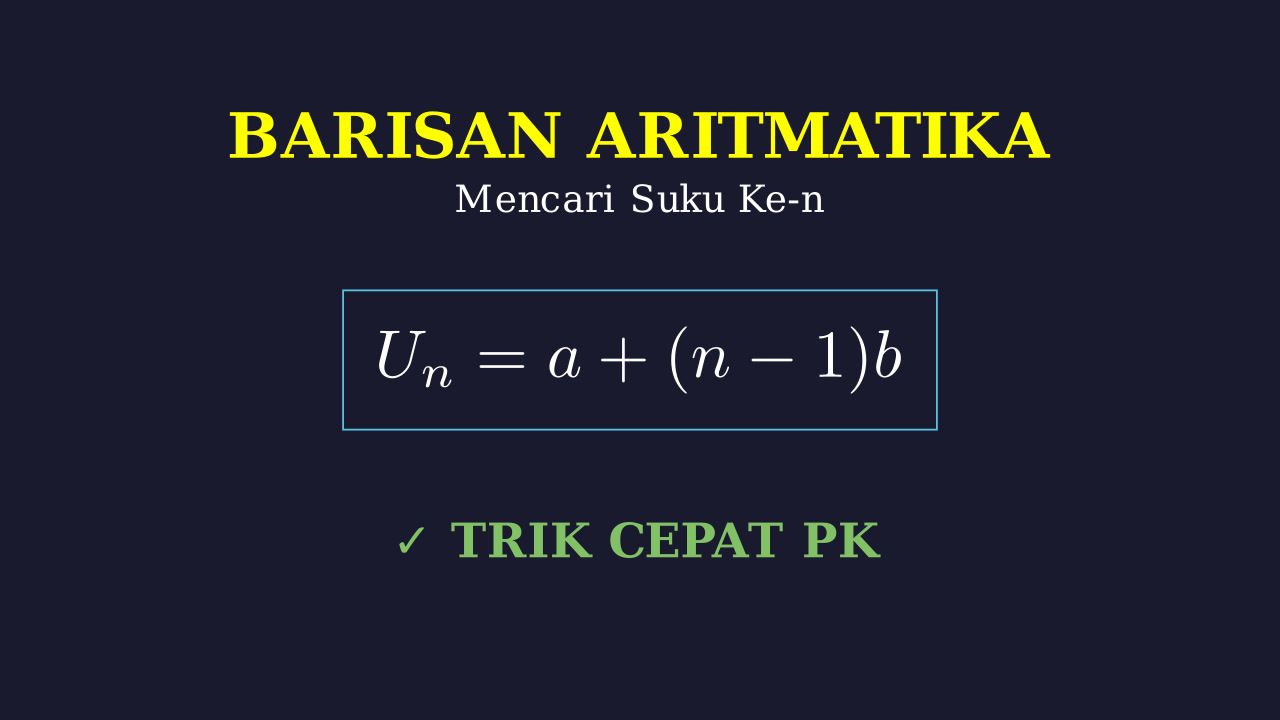 Menentukan Suku Ke-n Barisan Aritmatika
