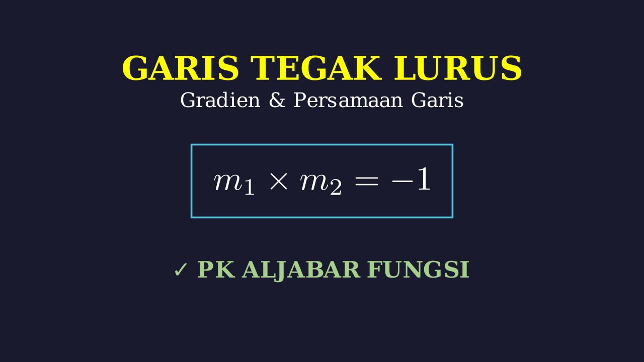 Persamaan Garis Tegak Lurus