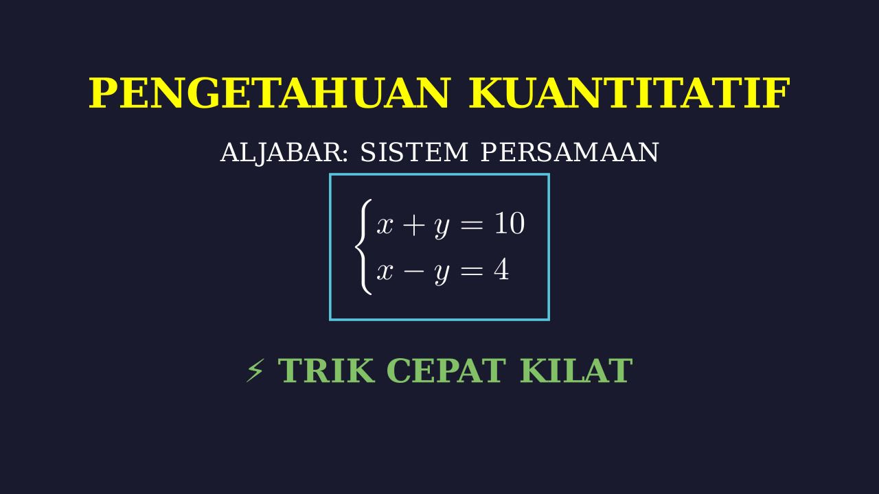 Trik Cepat: Sistem Persamaan
