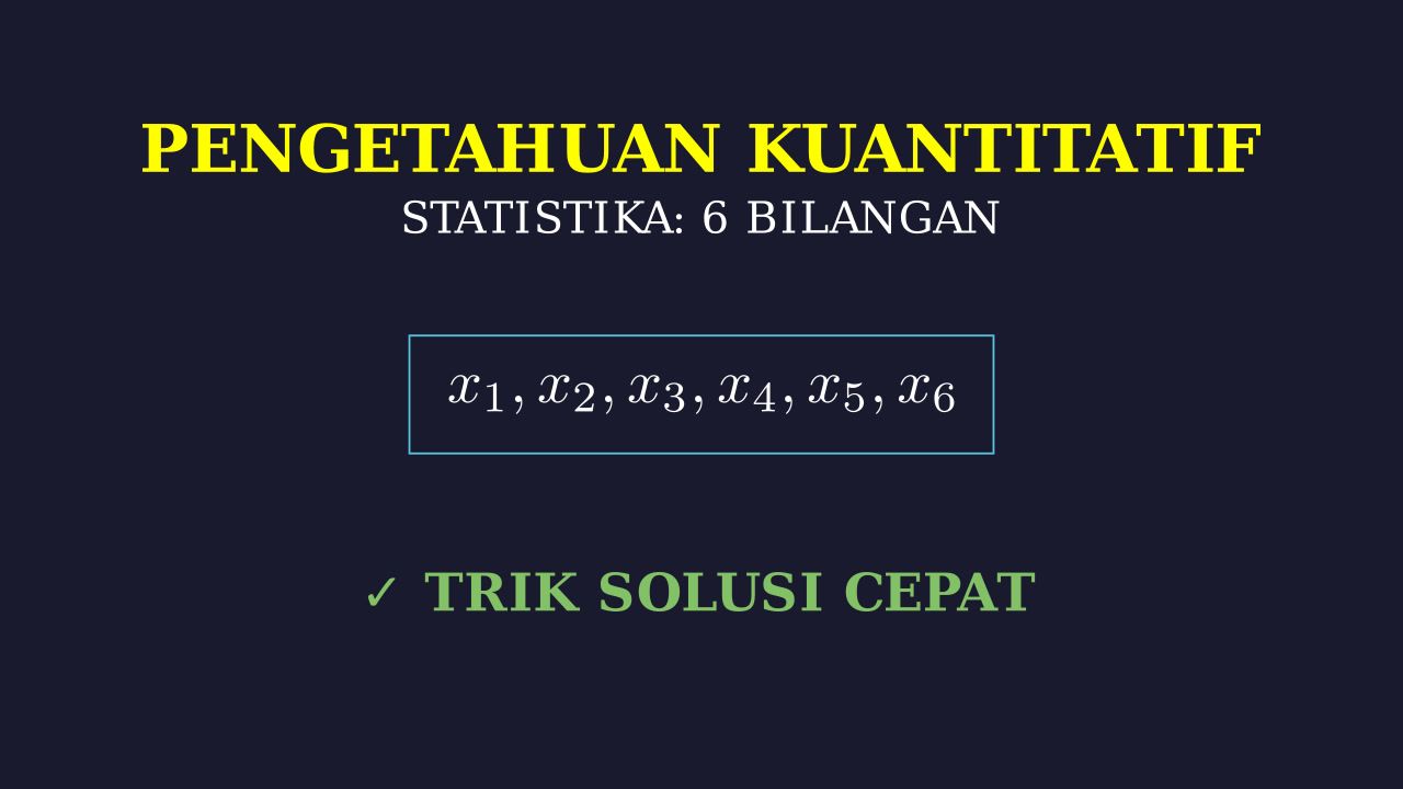 Menyelesaikan Soal Enam Bilangan Bulat