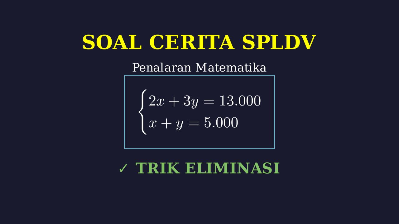 SPLDV: Menyelesaikan Soal Cerita