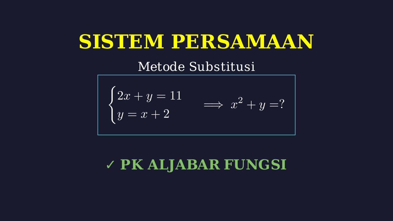 Metode Substitusi: Mencari Nilai Ekspresi Aljabar