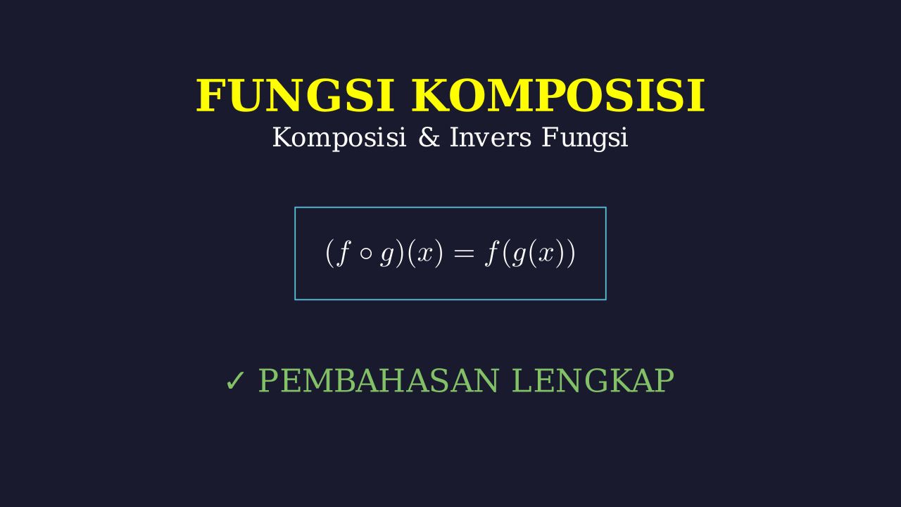 Penyelesaian Soal Fungsi Komposisi dan Invers