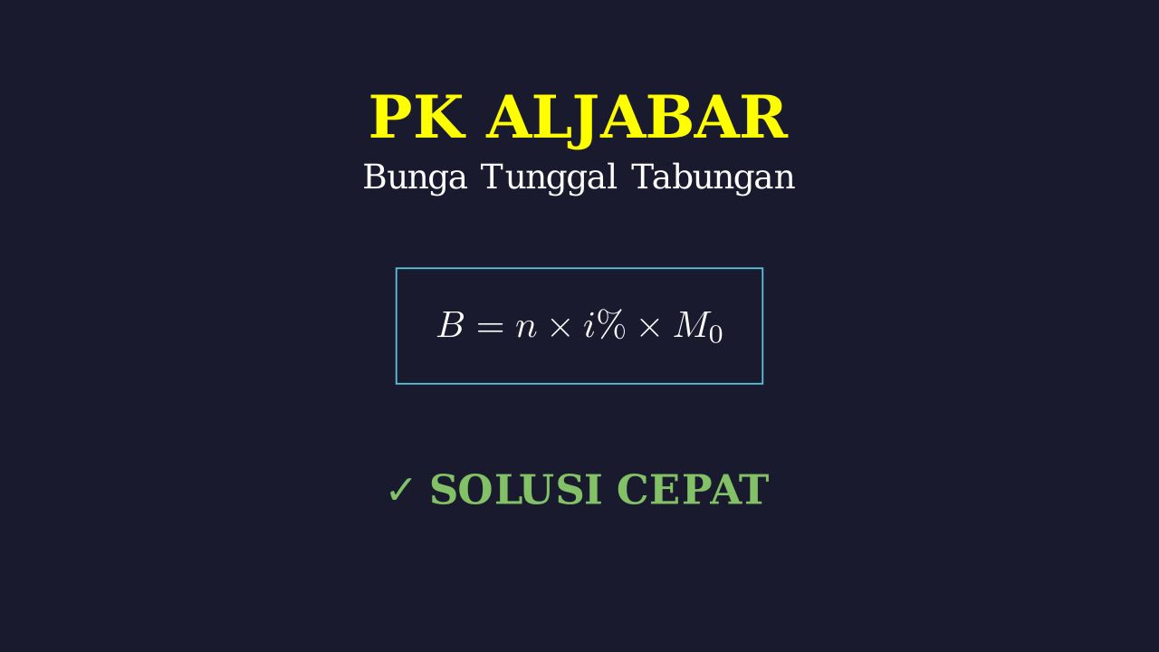 Menghitung Bunga Tunggal Tabungan Bank