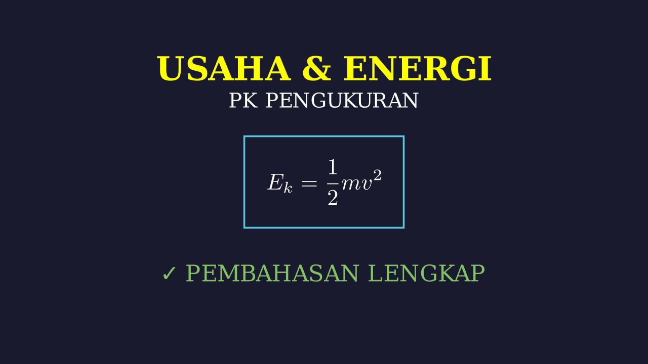 Konsep Usaha, Energi, Suhu, dan Kalor