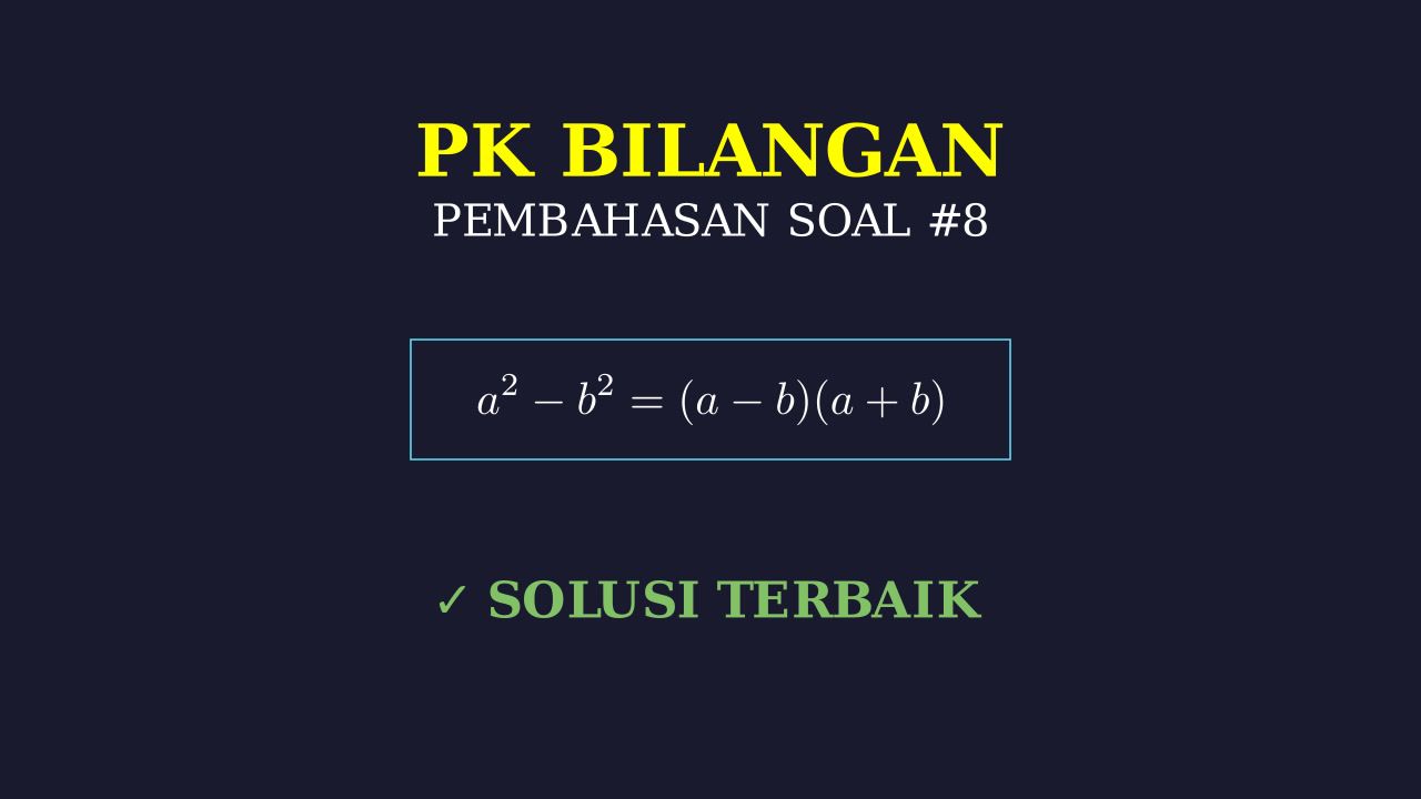 Pembahasan Detail Soal Nomor 8
