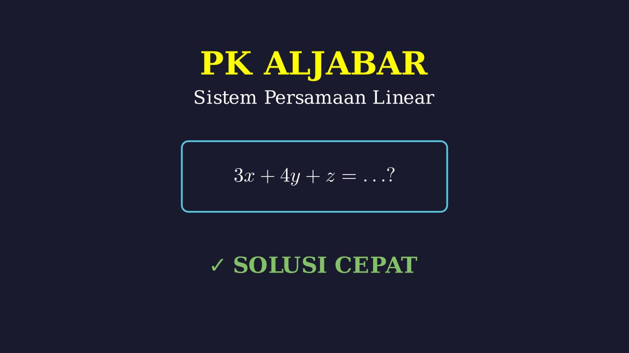 Menyelesaikan Sistem Persamaan Linear Tiga Variabel
