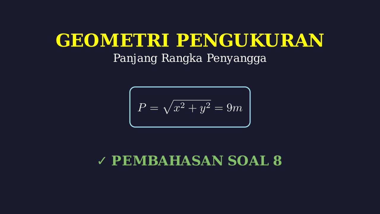 Menghitung Panjang Rangka Penyangga PLS
