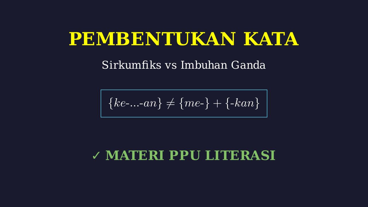 Sirkumfiks vs. Imbuhan Ganda