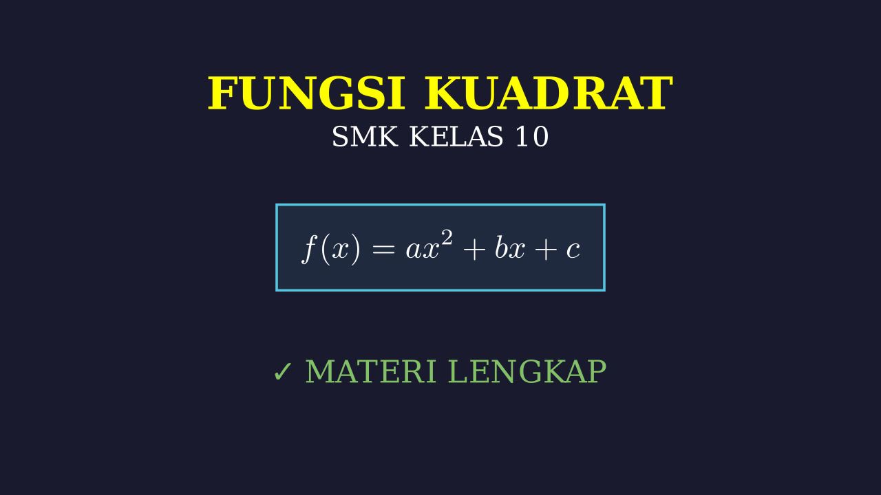Fungsi Kuadrat SMK Kelas 10