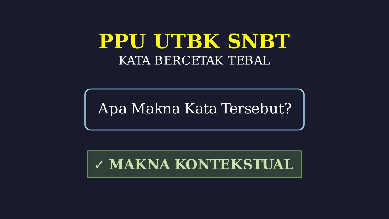 Makna Kata Bercetak Tebal