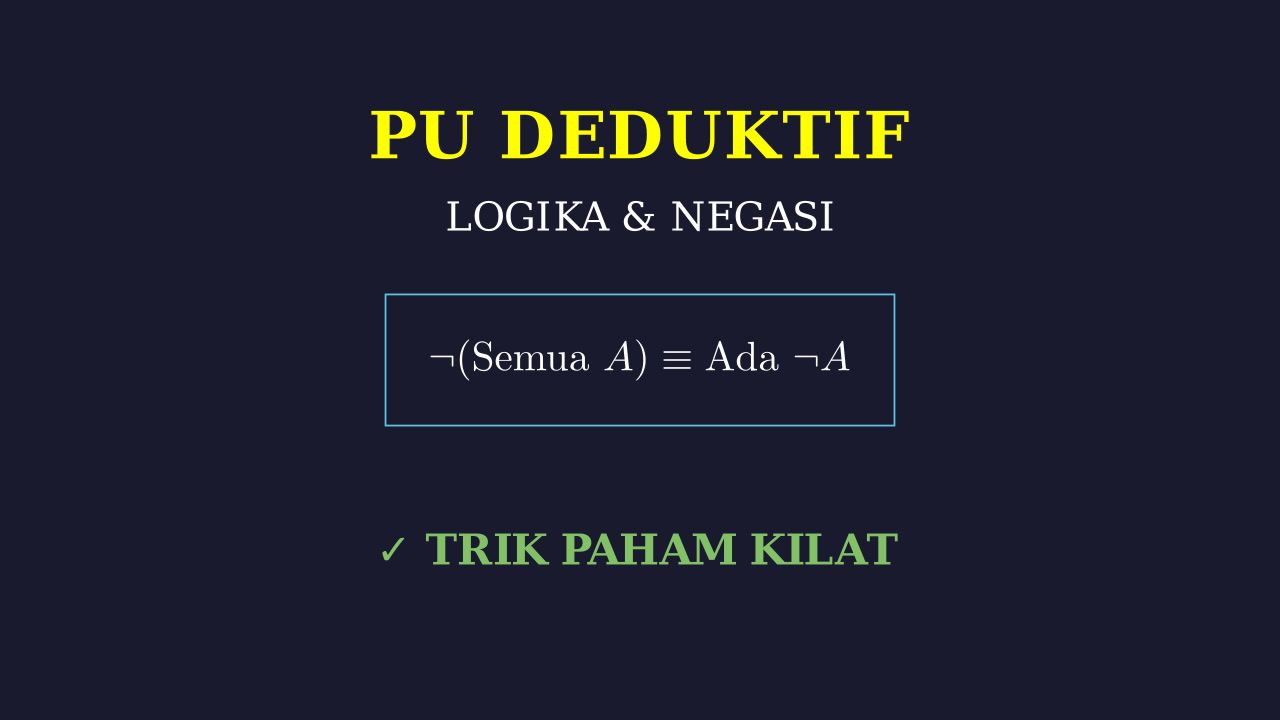 Logika dan Negasi: Penalaran Umum