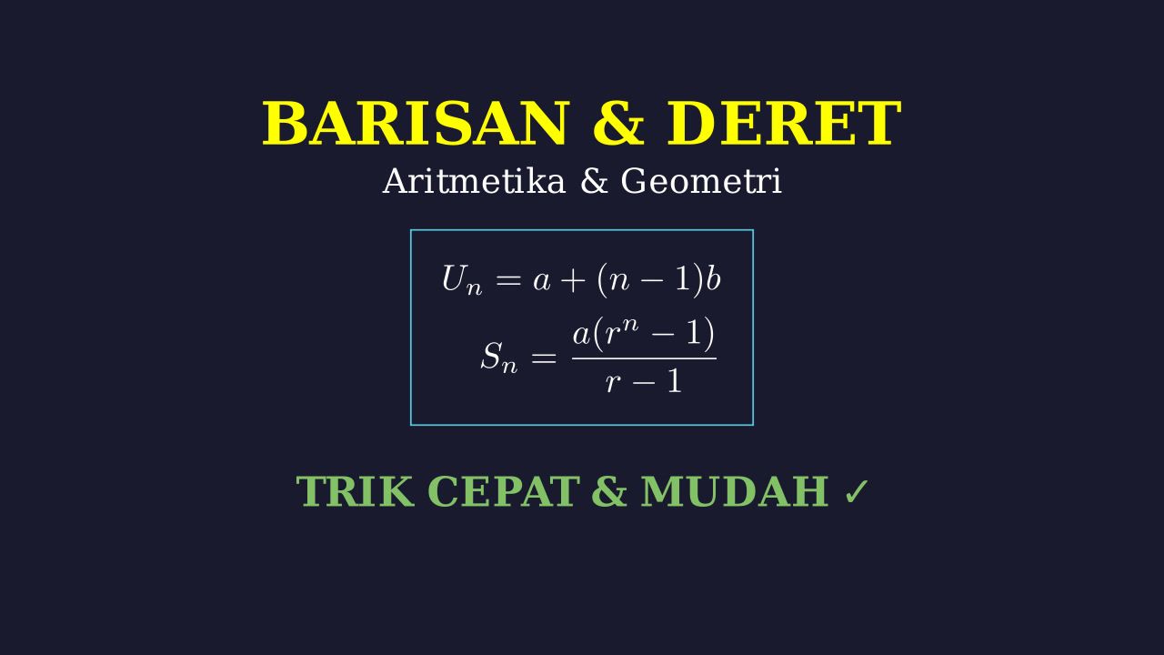 Barisan Aritmetika & Deret Geometri: Konsep & Solusi