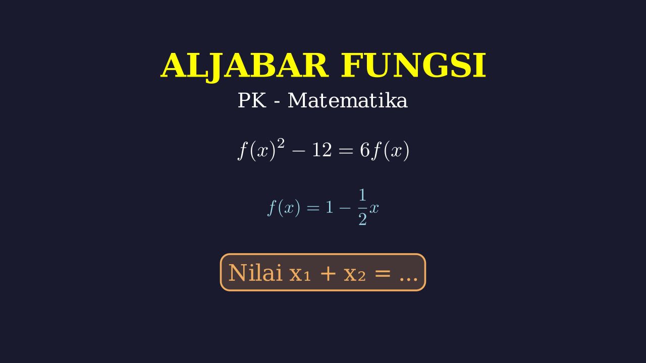 Persamaan Fungsi: Mencari x1 + x2