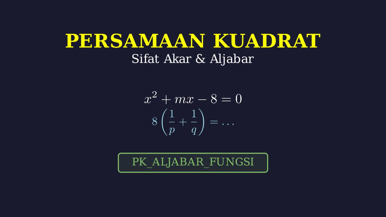 Operasi Akar Persamaan Kuadrat
