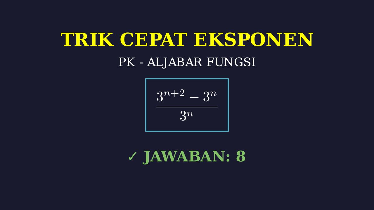 Trik Cepat Soal Eksponen