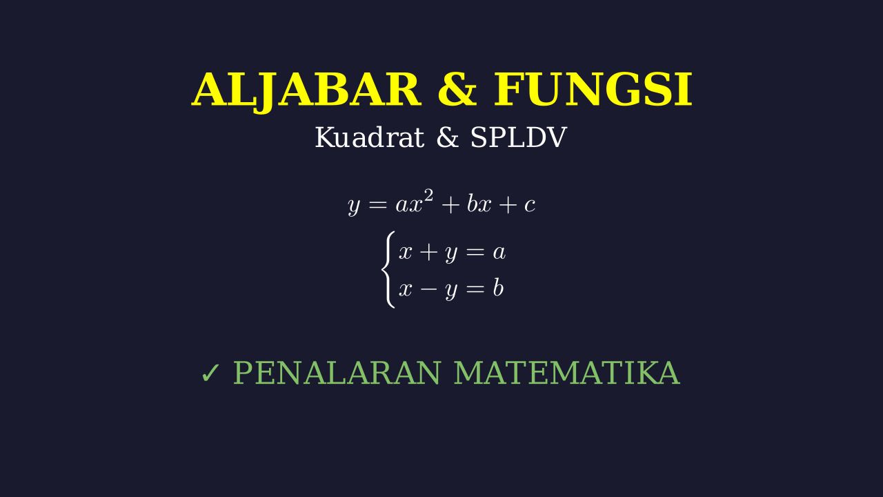 SPLDV, Persamaan & Fungsi Kuadrat