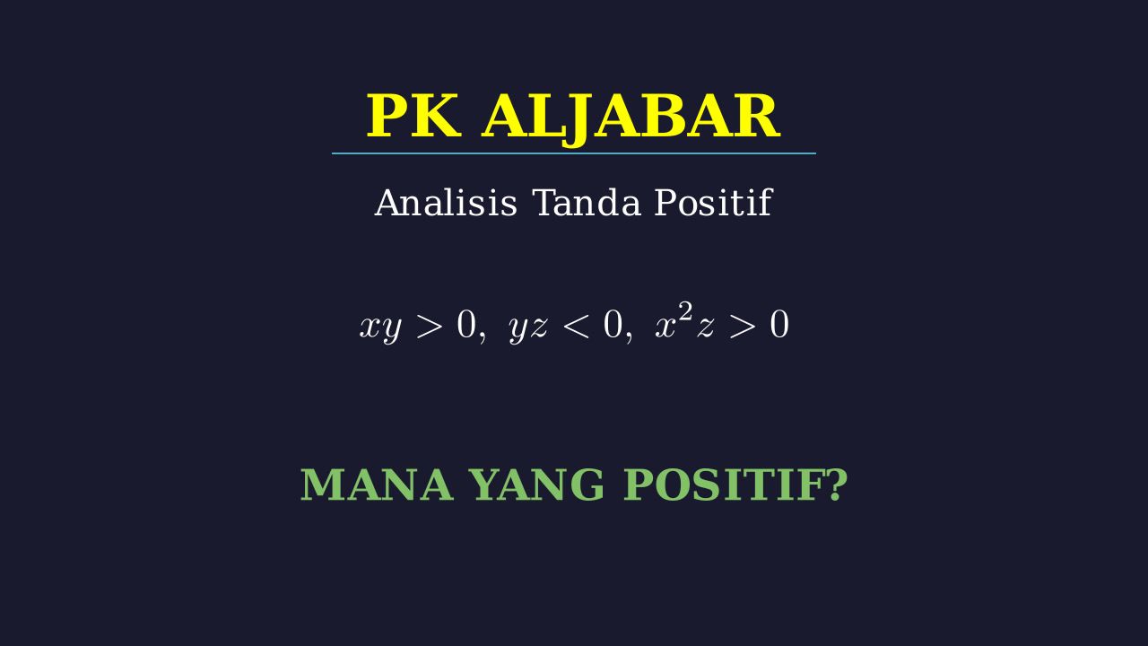 Menentukan Nilai Positif Aljabar