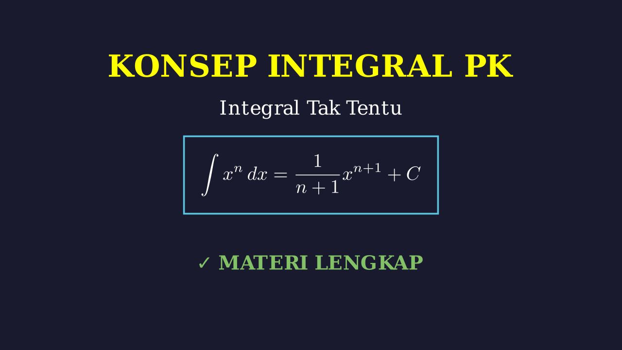 Konsep Integral Lengkap
