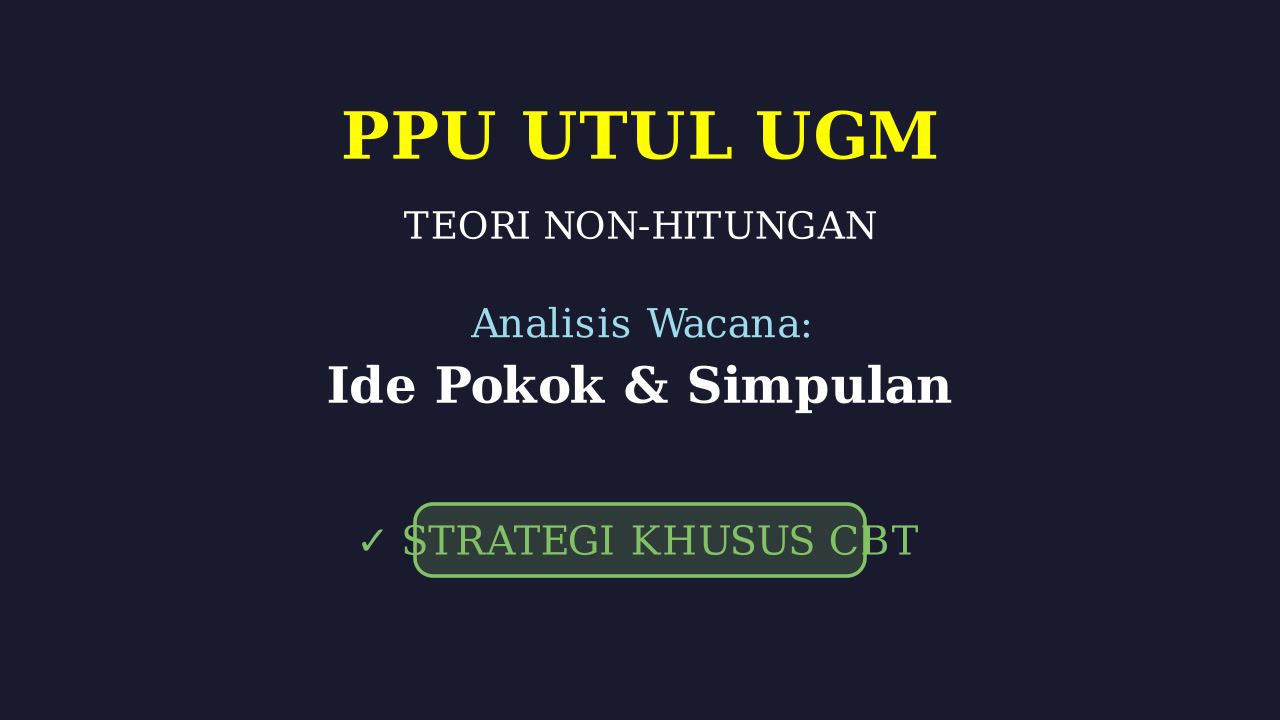 Teori Non-Hitungan UTUL UGM CBT