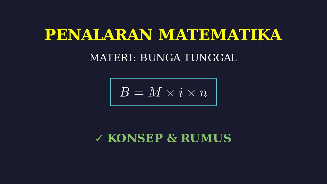 Bunga Tunggal: Matematika Keuangan