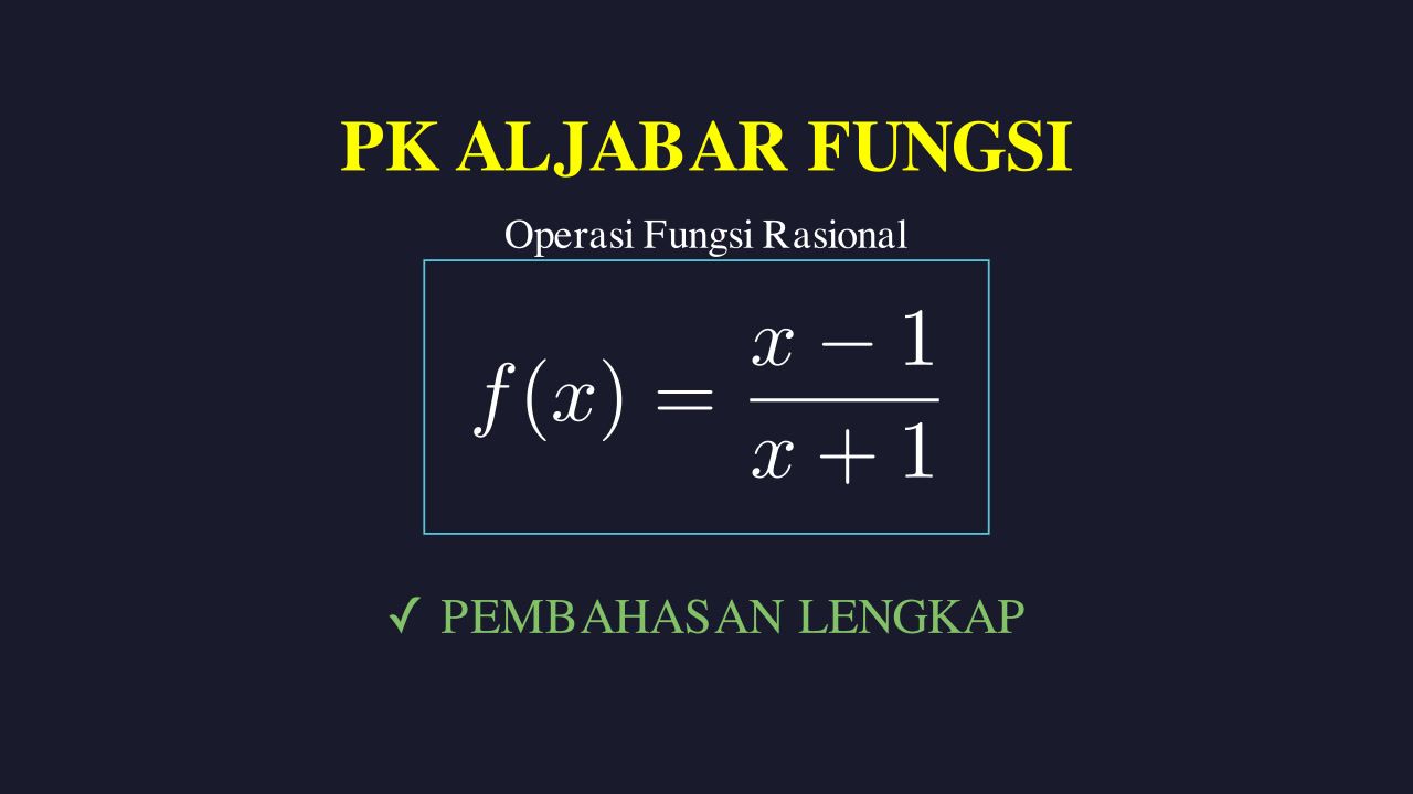 Analisis Fungsi: f(x) = (x - 1) / (x + 1)