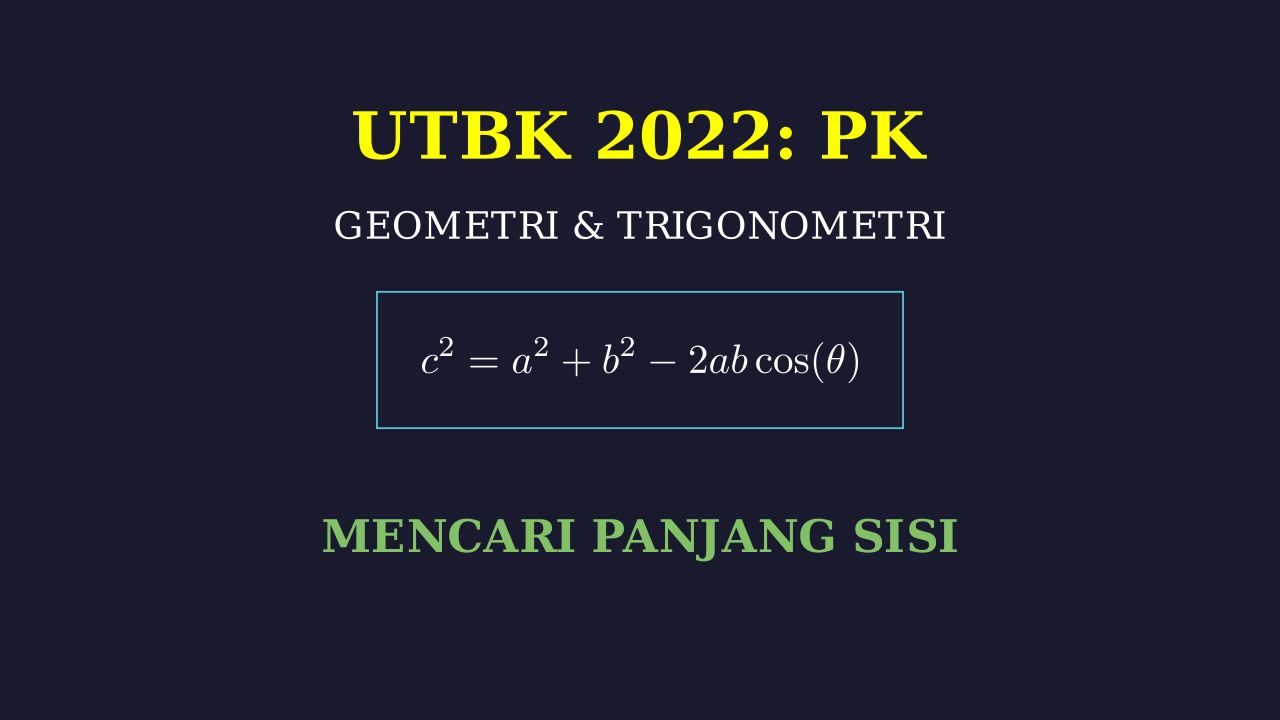UTBK 2022: Geometri dan Trigonometri Dasar