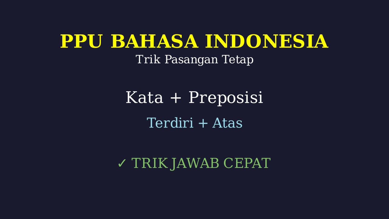 Trik Menjawab Soal PPU: Pasangan Tetap