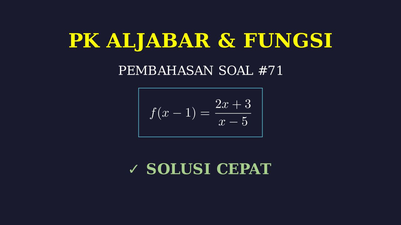 Pembahasan Soal PK Nomor 71