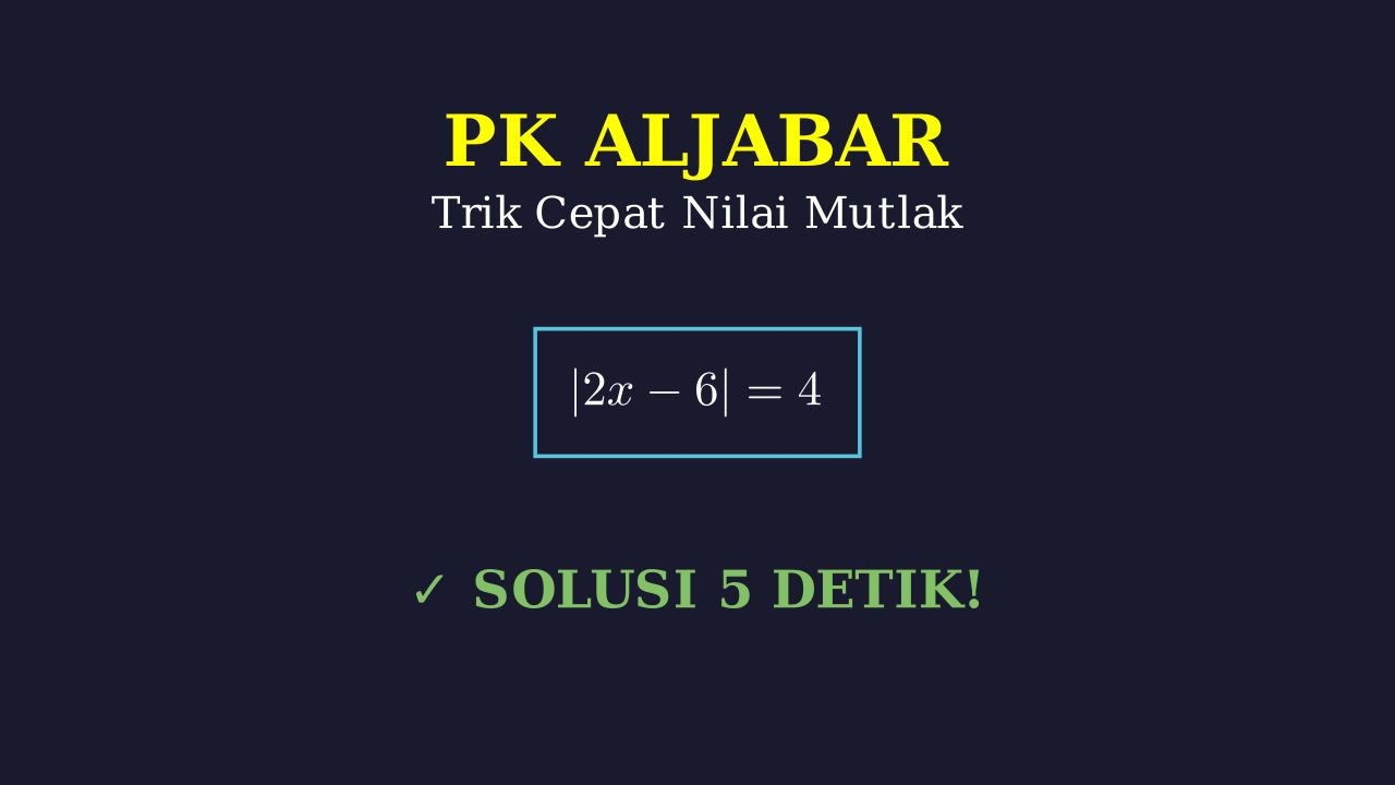 Trik Cepat Nilai Mutlak