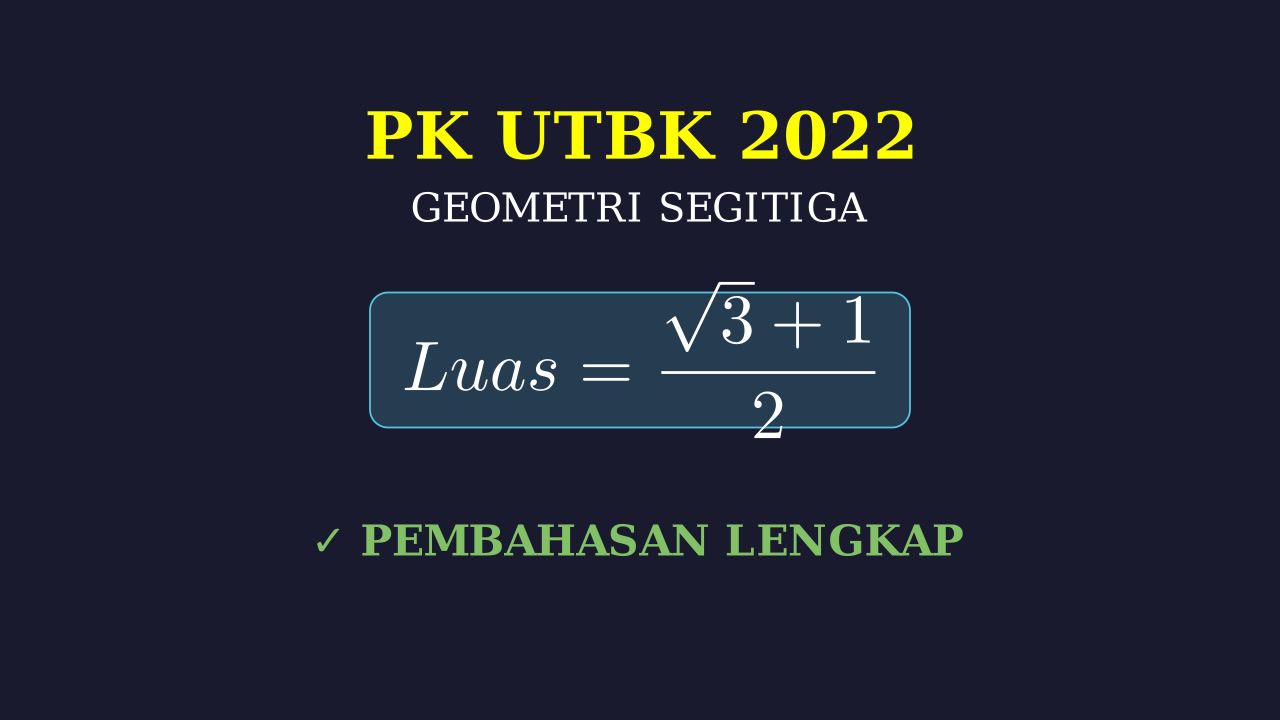 Luas Segitiga: Soal UTBK 2022