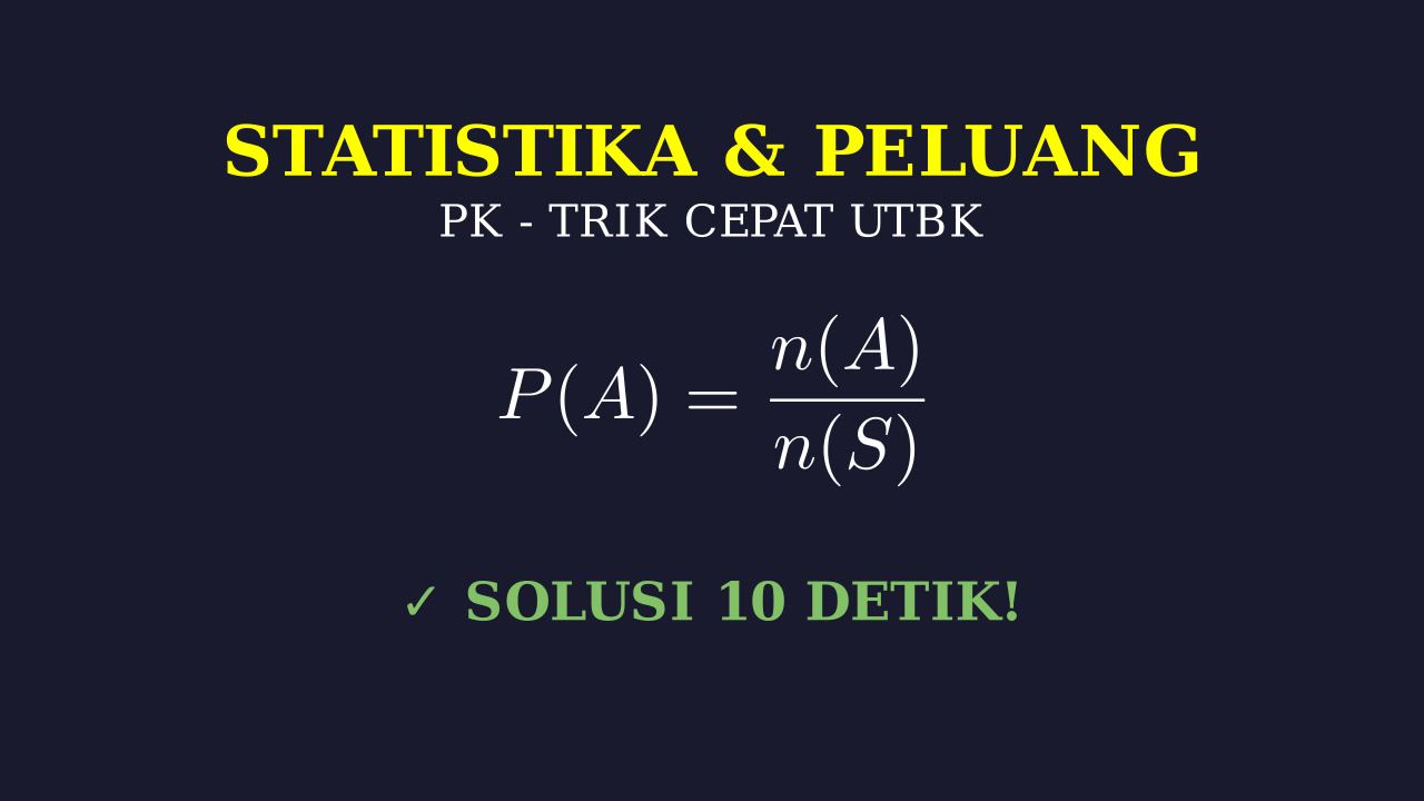 Trik Cepat Menjawab Soal UTBK