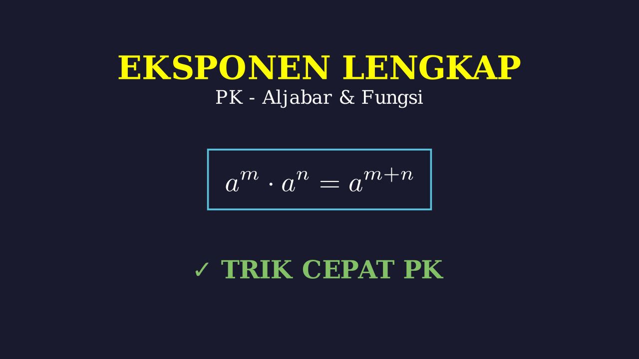 Eksponen: Pembahasan Lengkap
