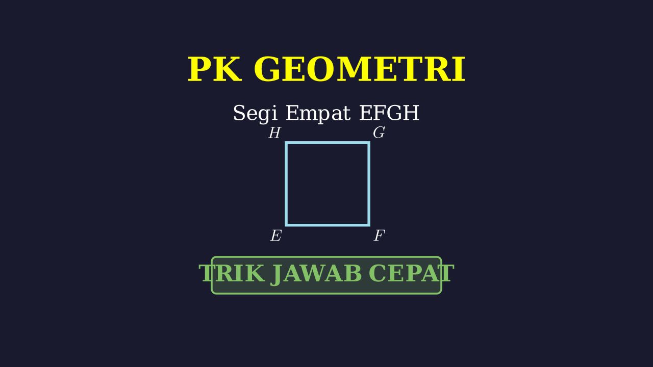 Perbandingan Kuantitas Geometri: Segi Empat